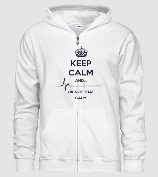 Keep calm and... Ok not that calm minta fehér pólón