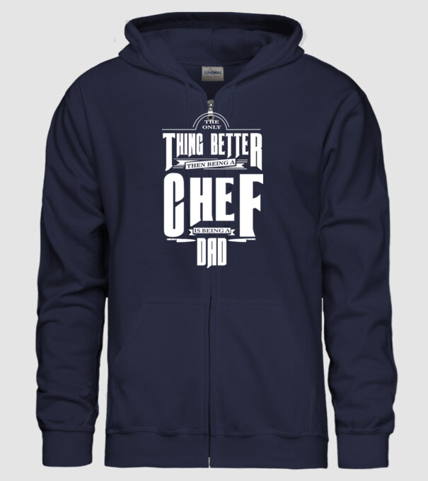 The only thing better then bing a chef is being a dad minta sötétkék pólón