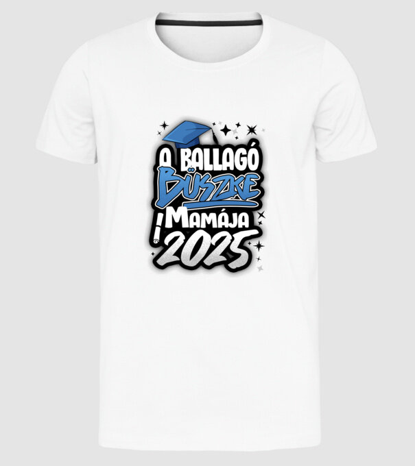 Ballagó büszke mamája minta fehér pólón