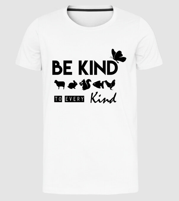 Be kind to every kind minta fehér pólón