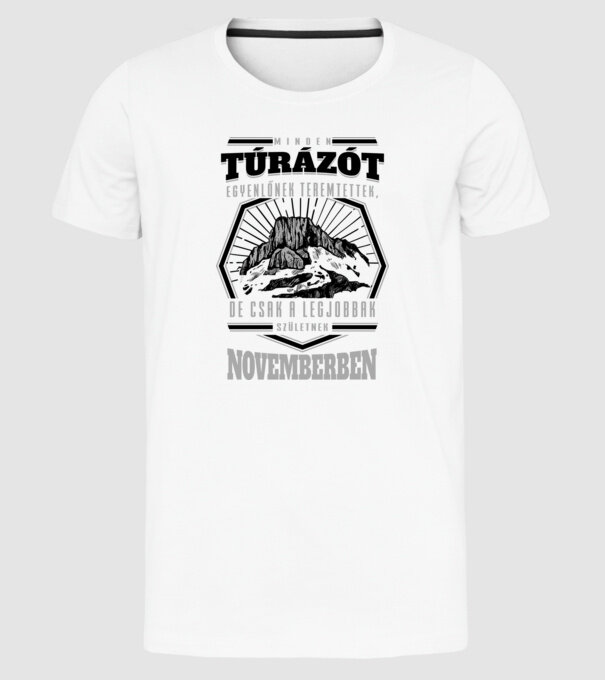 Minden túrázót egyenlőnek teremtettek november minta fehér pólón