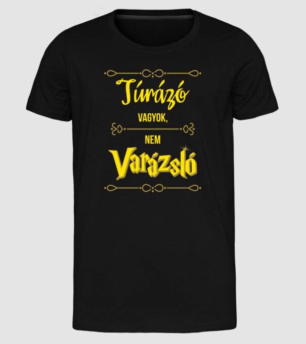 Túrázó vagyok nem varázsló minta fekete pólón