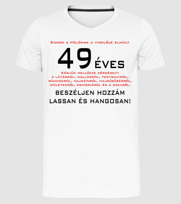 49 éves elmúlt minta fehér pólón