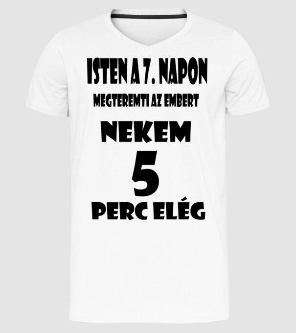 Isten a hetedik napon... minta fehér pólón