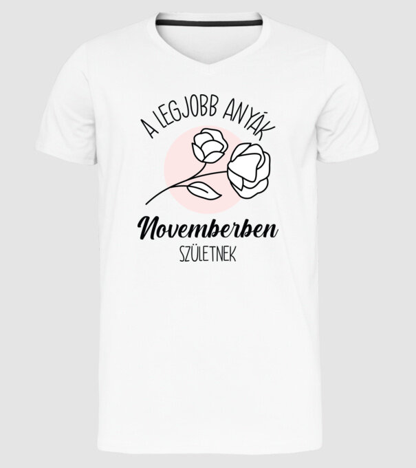 Legjobb anyák NOVEMBER minta fehér pólón