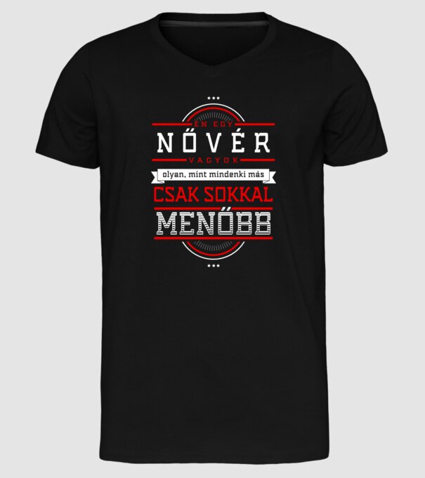 Én egy menő...NŐVÉR minta fekete pólón