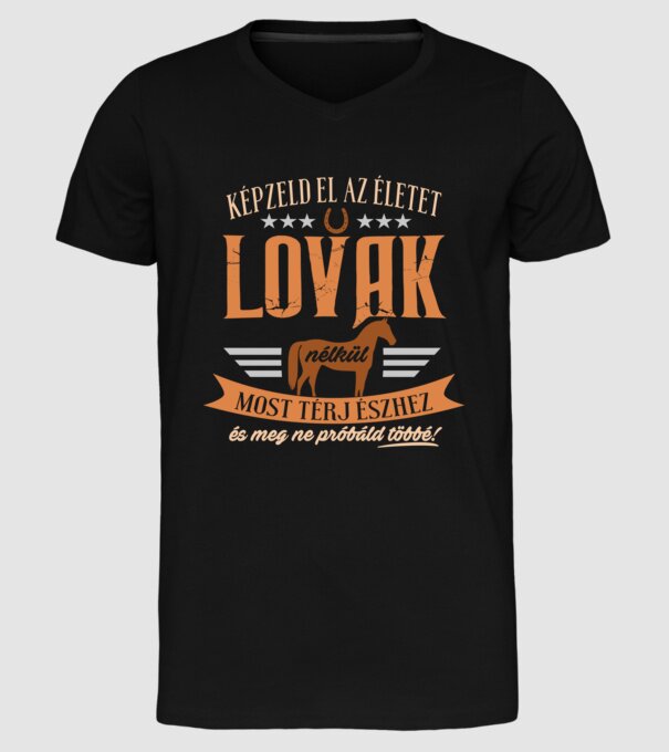 Képzeld el az életet lovak nélkül minta fekete pólón