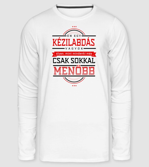 Én egy menő...KÉZILABDÁS minta fehér pólón