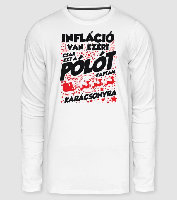 Infláció Karácsony minta fehér pólón