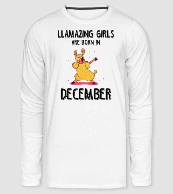 Llamazing girls are born in december black minta fehér pólón