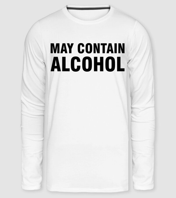 May contain alcohol minta fehér pólón