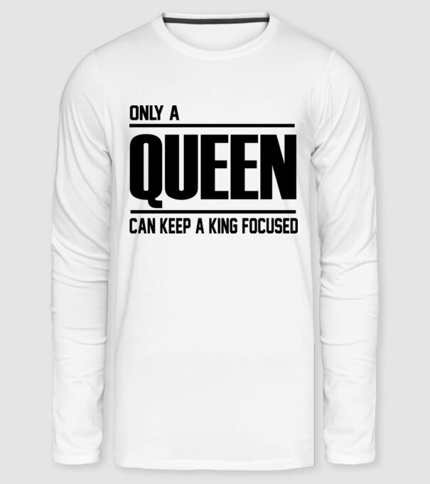 Only a Queen can keep a king in focused minta fehér pólón