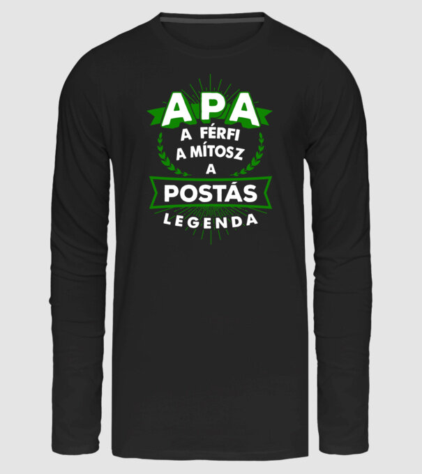 APA a férfi a mítosz a POSTÁS a legenda minta fekete pólón