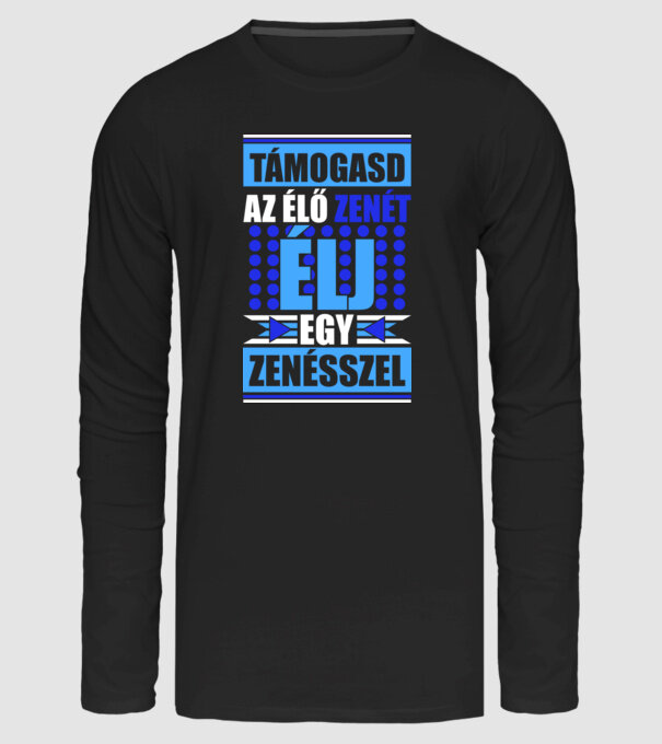 Élj zenésszel minta fekete pólón