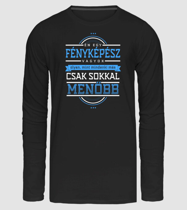 Én egy menő...FÉNYKÉPÉSZ minta fekete pólón