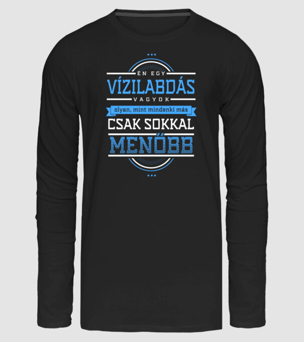 Én egy menő...VÍZILABDÁS minta fekete pólón