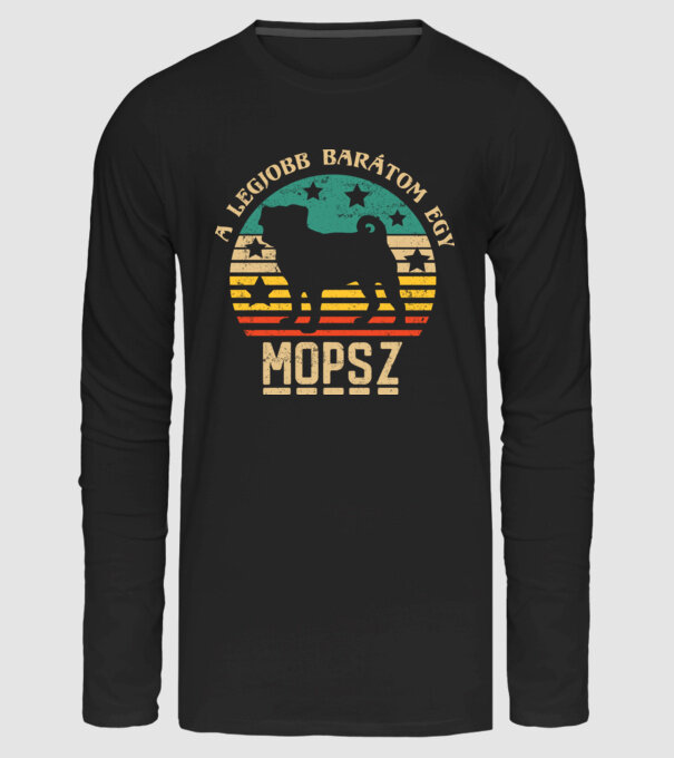 Legjobb barátom egy mopsz minta fekete pólón