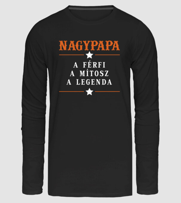 Nagypapa a legenda minta fekete pólón