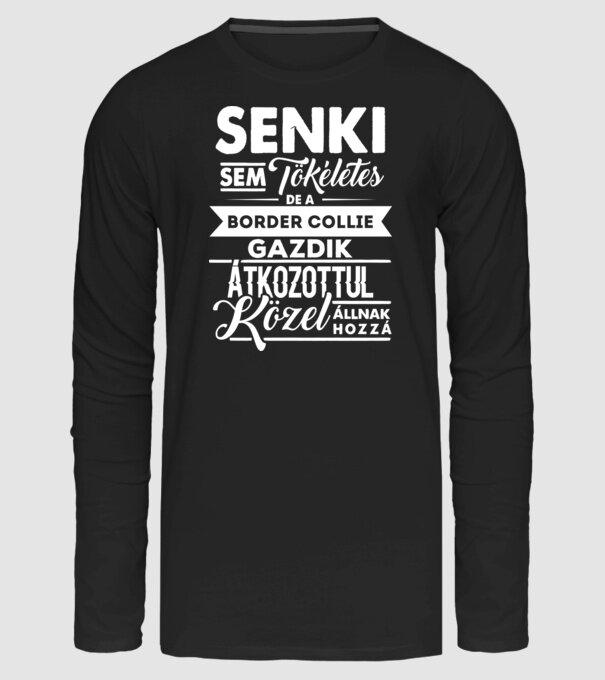 Senki sem tökéletes Border Collie minta fekete pólón