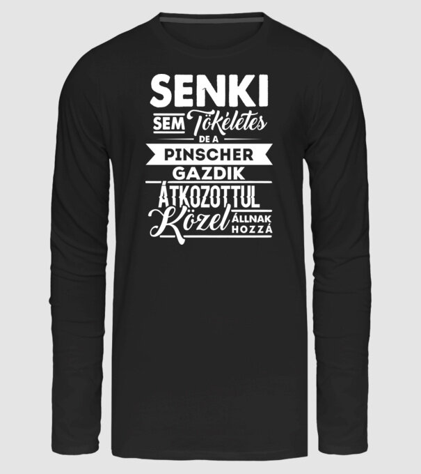 Senki sem tökéletes Pinscher minta fekete pólón