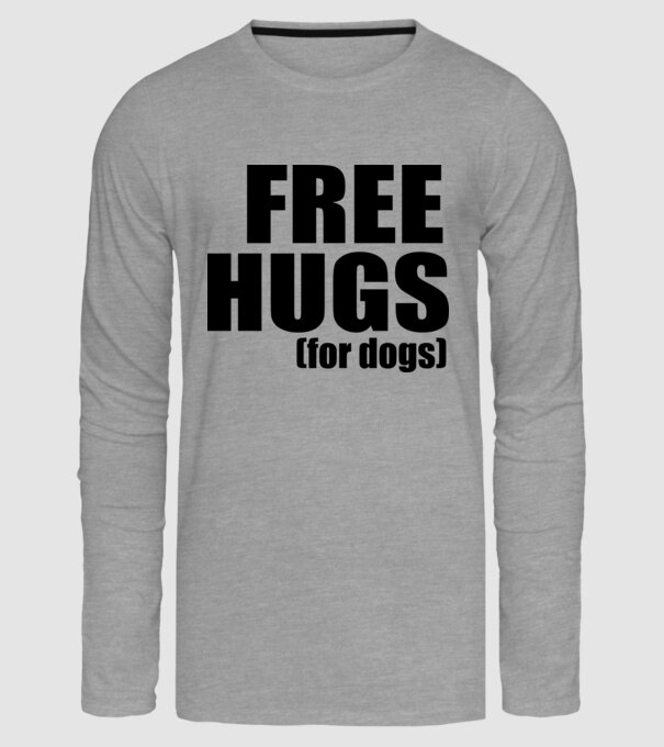 Free hugs for dogs minta szürke pólón