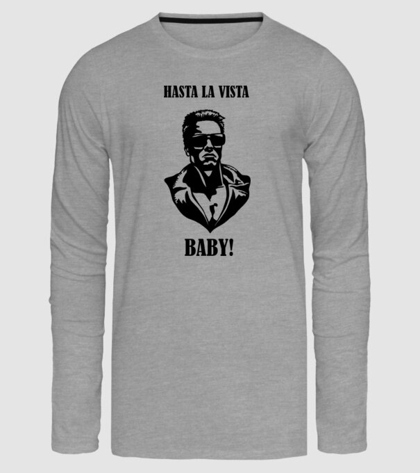 hasta_la_vista_baby minta szürke pólón