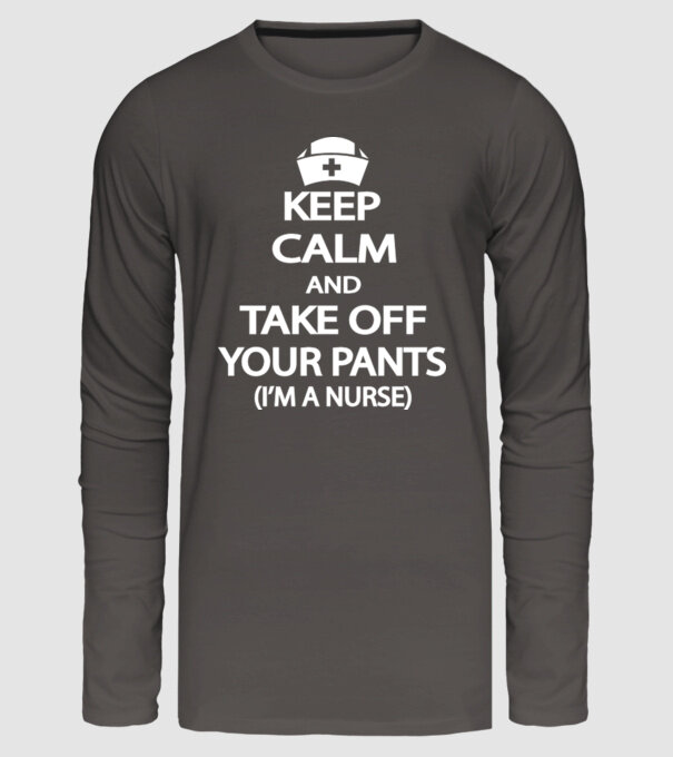 Keep calm and take off your pants minta sötétszürke pólón