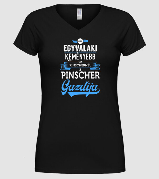 Csak egyvalaki keményebb Pinscher minta fekete pólón