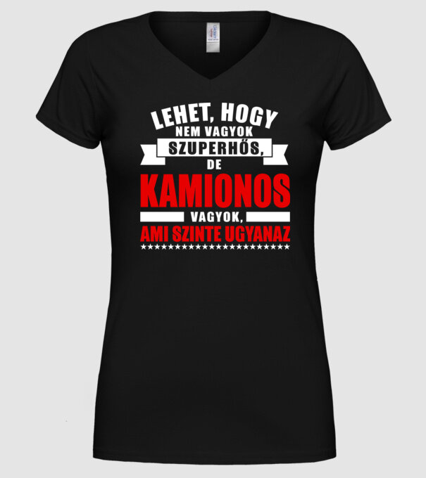 Lehet, hogy nem vagyok szuperhős, de KAMIONOS vagyok minta fekete pólón