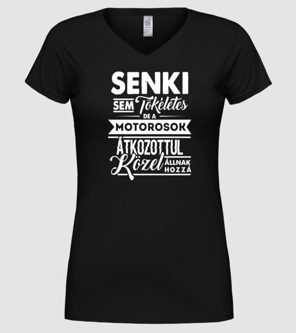 Senki sem tökéletes...motorosok minta fekete pólón