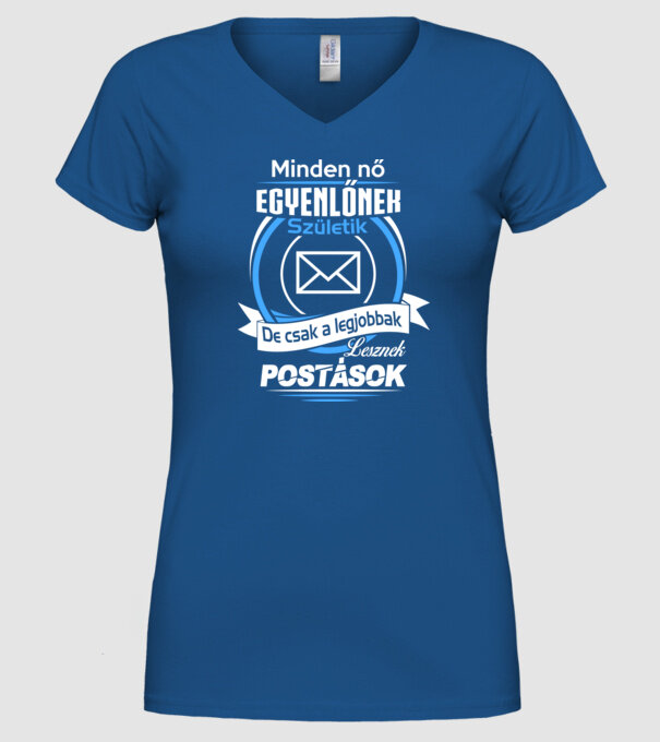 Csak a legjobbak lesznek Postások Női minta királykék pólón