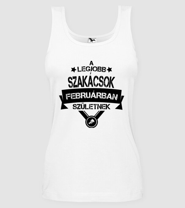 A legjobb szakácsok februárban születnek minta fehér pólón