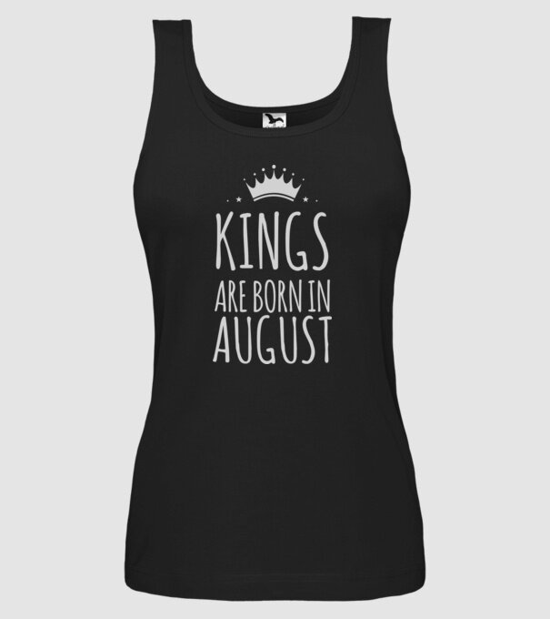 Kings are born in - August minta fekete pólón
