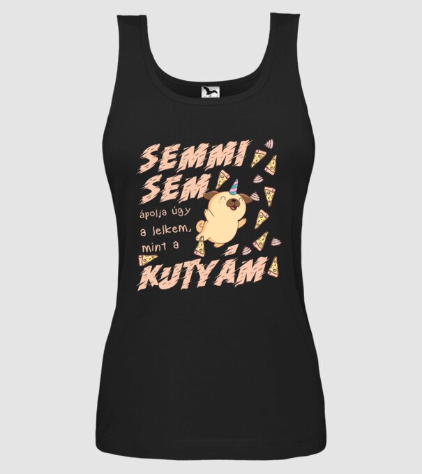 Semmi sem ápolja a lelkem úgy mint a kutyám minta fekete pólón