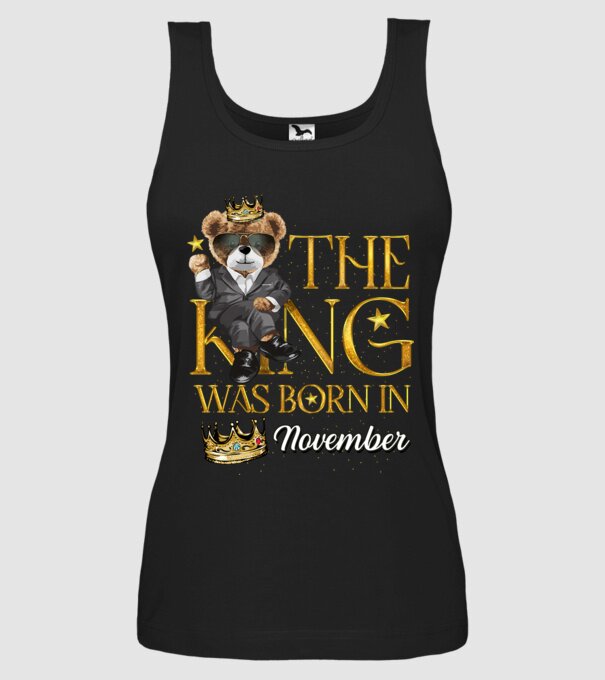 The king was born int NOVEMBER minta fekete pólón