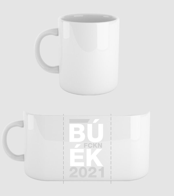 Bú fckn Ék 2021 minta fehér pólón