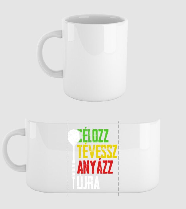 célozz, tévessz, anyázz, újra - fekete alapra minta fehér pólón