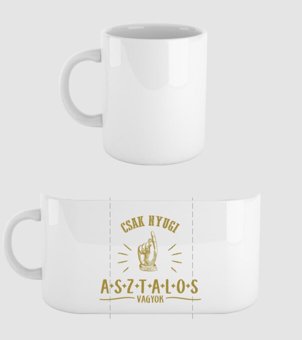 Csak nyugi...asztalos minta fehér pólón