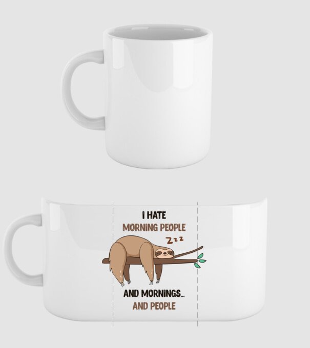I Hate morning people and mornings and people lajhár minta fehér pólón