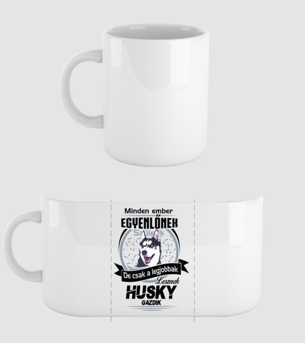 Minden ember egyenlő de csak a legjobbak lesznek husky gazdik minta fehér pólón