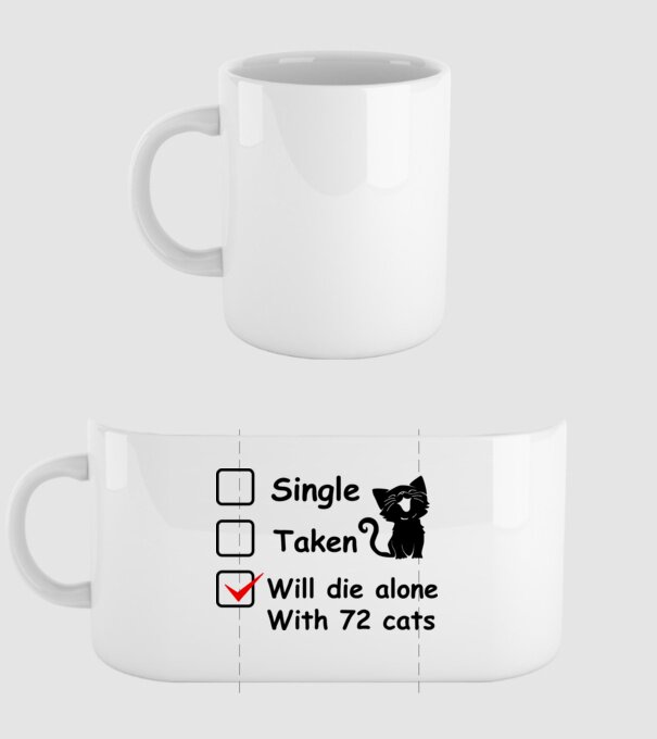 Single taken will die alone with 72 cats minta fehér pólón