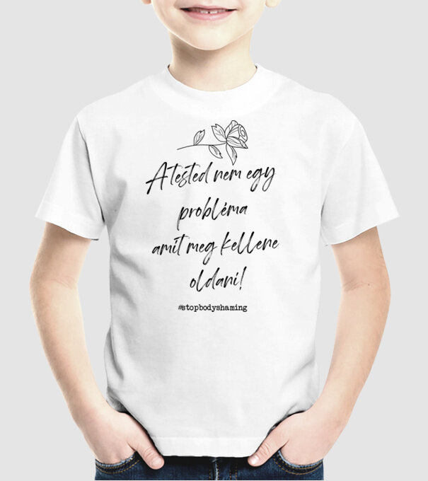 A tested nem egy probléma minta fehér pólón