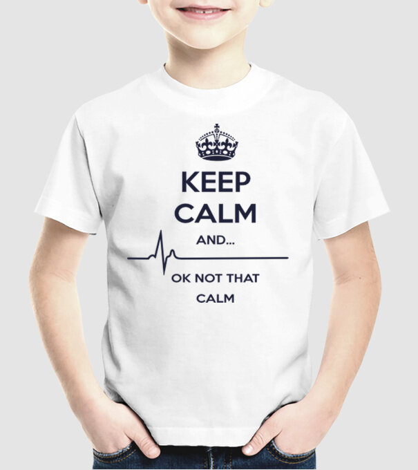 Keep calm and... Ok not that calm minta fehér pólón