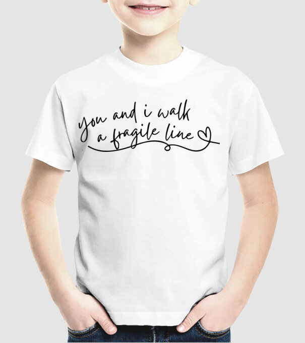 Taylor Swift you and i walk a fragile line minta fehér pólón