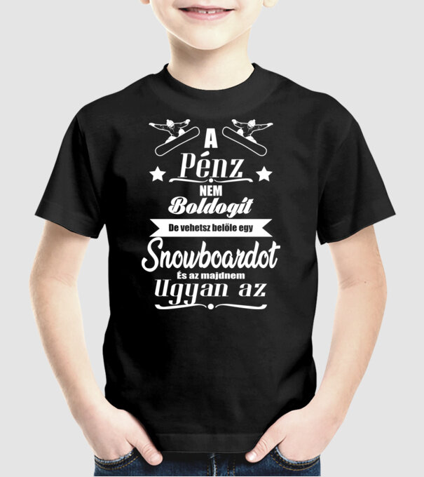 A pénz nem boldogít snowboard minta fekete pólón