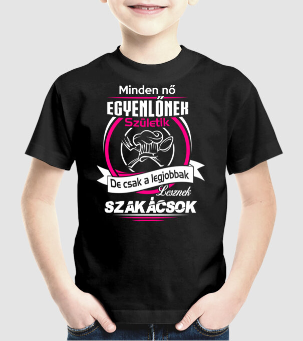 Csak a legjobbak lesznek szakácsok - Női minta fekete pólón