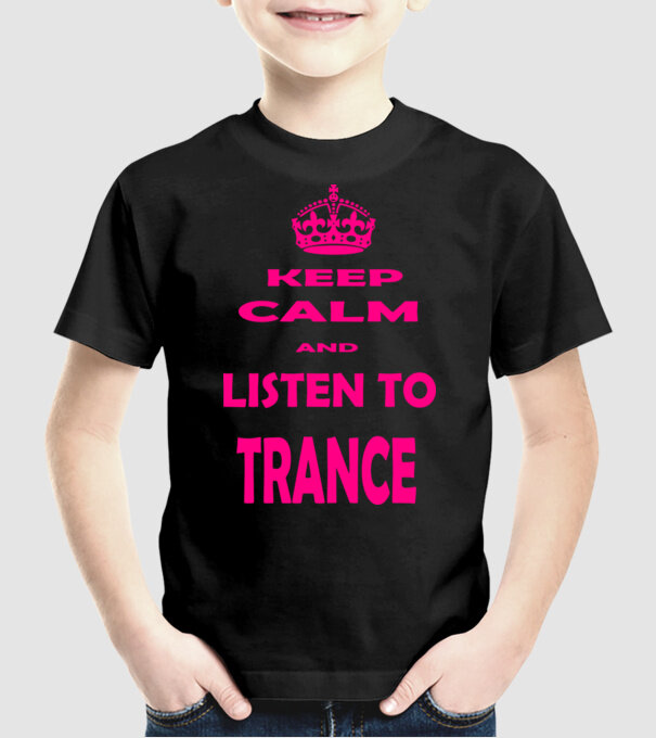 Keep Calm and Listen To Trance minta fekete pólón