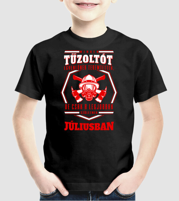 Minden tűzoltót egyenlőnek teremtettek..július minta fekete pólón