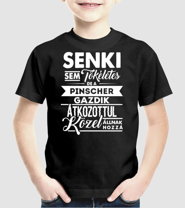 Senki sem tökéletes Pinscher minta fekete pólón