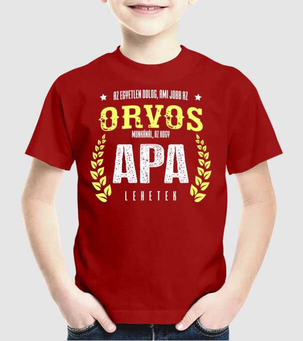 Az egyetlen dolog ami jobb...ORVOS minta piros pólón